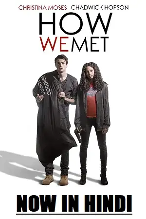 how we met 2016