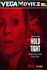 netflix hold tight 2022