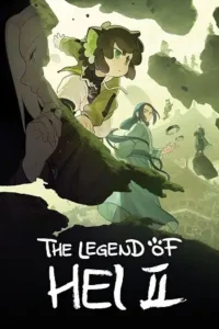 the legend of hei 2 2025